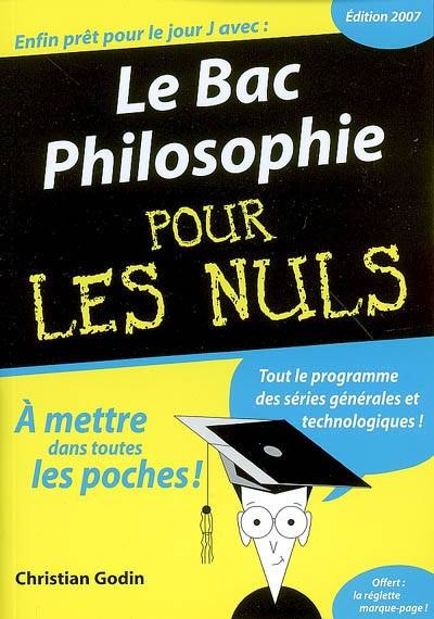 Le bac philosophie pour les nuls | Christian Godin