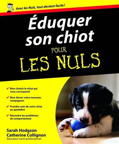 Eduquer son chiot pour les nuls | Sarah Hodgson, Catherine Collignon, Christophe Billon