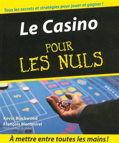 Le casino pour les nuls | Kevin Blackwood, Francois Montmirel, Marc Rozenbaum