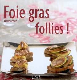 Foie gras follies ! | Nicole Renaud, Jean Bono