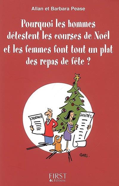 Pourquoi les hommes détestent les courses de Noël et les femmes font tout un plat des repas de fête ? | Allan Pease, Barbara Pease, Bernard Clément