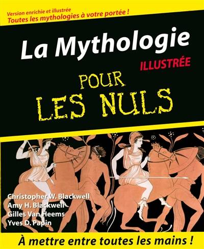 La mythologie illustrée pour les nuls | Christopher W. Blackwell, Gilles Van Heems, Yves Denis Papin