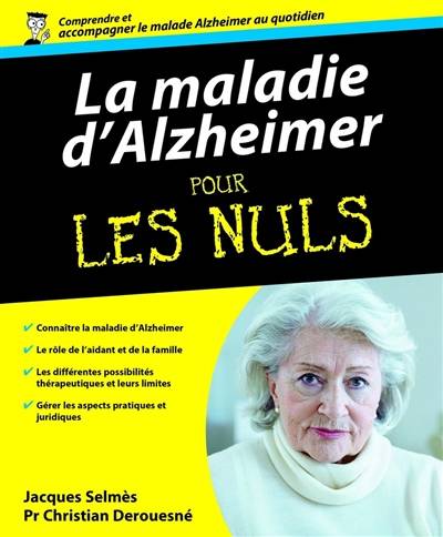 La maladie d'Alzheimer pour les nuls | Jacques Selmes, Christian Derouesne