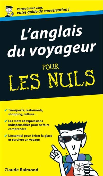 L'anglais du voyageur : guide de conversation pour les nuls | Claude Raimond