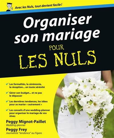 Organiser son mariage pour les nuls | Peggy Mignot-Paillet, Peggy Frey