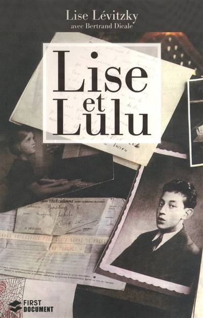 Lise et Lulu | Lise Lévitzky, Bertrand Dicale