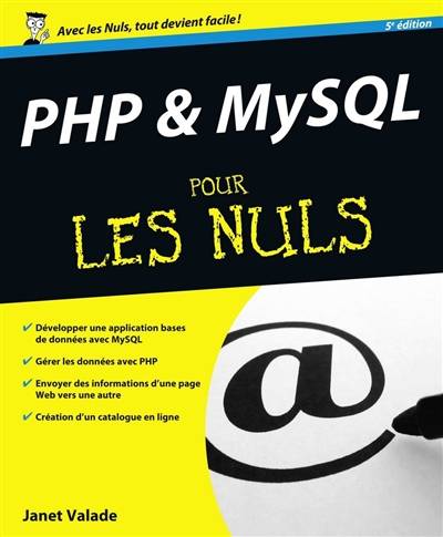 PHP & MySQL pour les nuls | Janet Valade, Stephane Bontemps, Denis Duplan