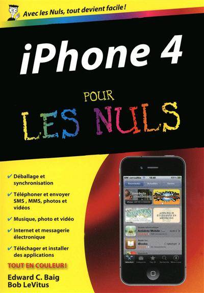 iPhone 4 pour les nuls | Edward C. Baig, Bob LeVitus, Bernard Jolivalt