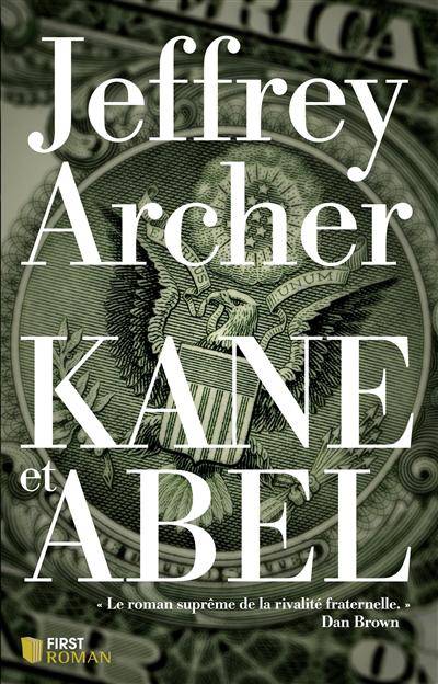 Kane et Abel | Jeffrey Archer, Marianne Thirioux