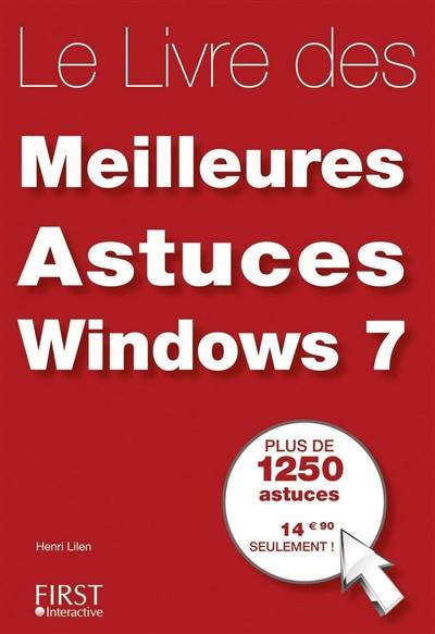 Le livre des meilleures astuces Windows 7 | Henri Lilen