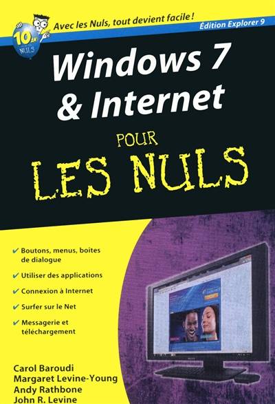 Windows 7 & Internet pour les nuls : édition Explorer 9 | Andy Rathbone, John R. Levine, Margaret Levine Young, Carol Baroudi