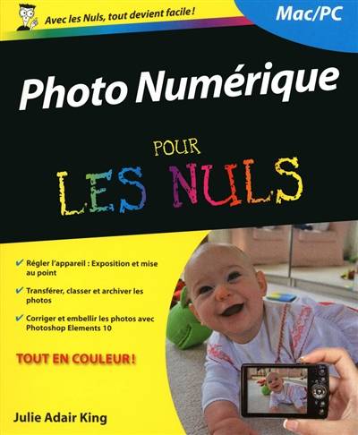 Photo numérique pour les nuls | Julie Adair King, Daniel Rougé