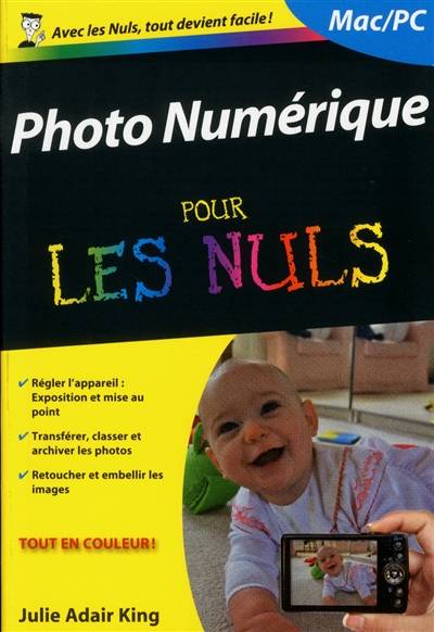 Photo numérique pour les nuls | Julie Adair King, Daniel Rouge