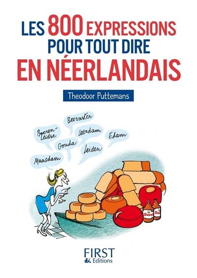 Les 800 expressions pour tout dire en néerlandais | Theodoor Puttemans