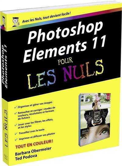 Photoshop Elements 11 pour les nuls | Barbara Obermeier, Ted Padova, Laurence Chabard