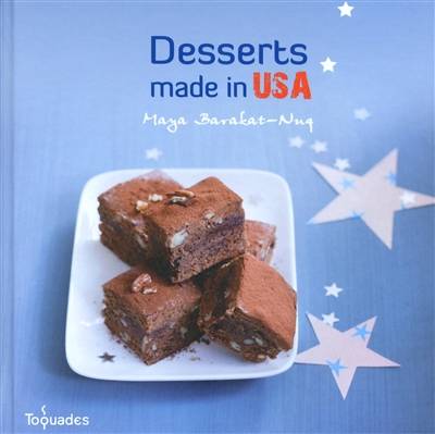 Desserts made in USA | Maya Nuq-Barakat, Amélie Roche