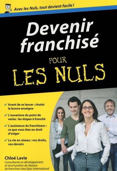 Devenir franchisé pour les nuls | Chloe Lavie, Gilbert Mellinger, Chantal Zimmer, Marc Chalvin