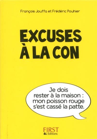 Excuses à la con | François Jouffa, Frédéric Pouhier