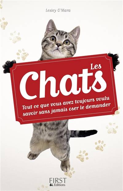 Les chats : tout ce que vous avez toujours voulu savoir sans jamais oser le demander | Lesley O'Mara, Améline Néreaud