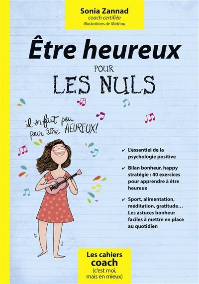 Etre heureux pour les nuls | Sonia Zannad, Mathou