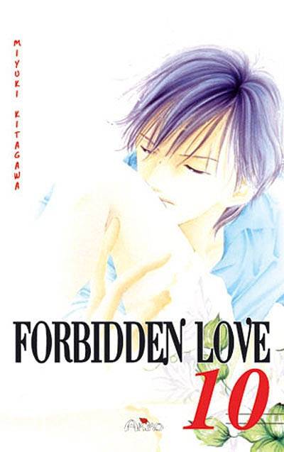 Forbidden love. Vol. 10 | Miyuki Kitagawa