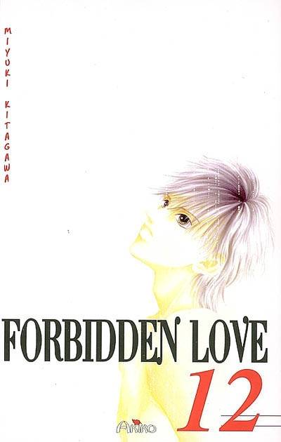 Forbidden love. Vol. 12 | Miyuki Kitagawa