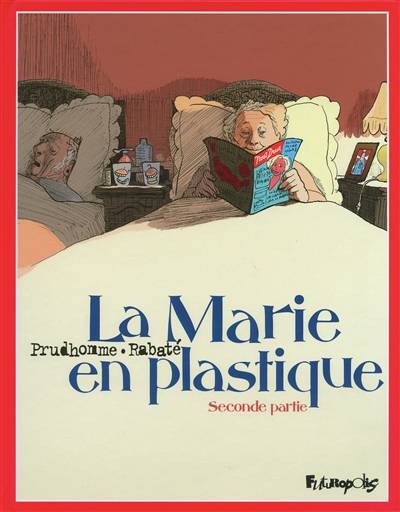 La Marie en plastique. Vol. 2 | David Prudhomme, Pascal Rabate