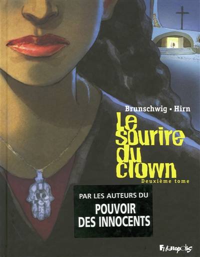 Le sourire du clown. Vol. 2 | Luc Brunschwig, Laurent Hirn