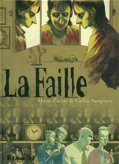 La faille | Carlos Sampayo, Oscar Zarate, Helene Dauniol-Remaud