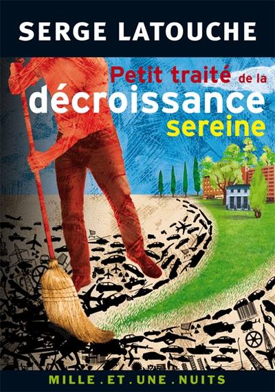 Petit traité de la décroissance sereine | Serge Latouche