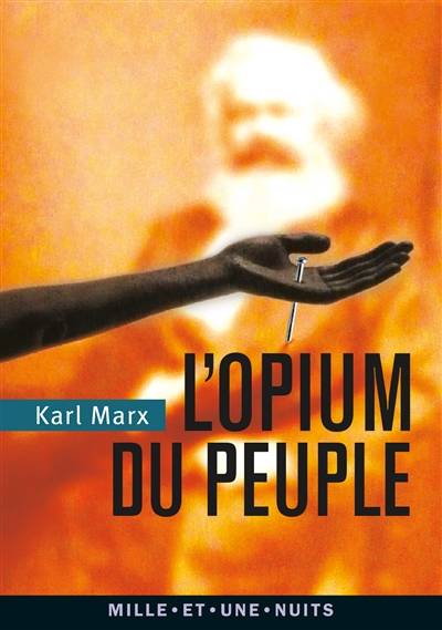 L'opium du peuple : introduction de Contribution à la critique de la philosophie du droit de Hegel | Karl Marx, Cyril Morana, Cyril Morana, Jules Molitor