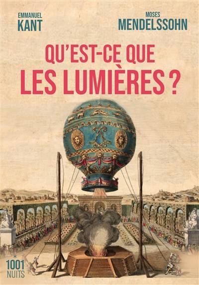 Qu'est-ce que les Lumières ? | Emmanuel Kant, Moses Mendelssohn, Cyril Morana, Cyril Morana, Dominique Bourel, Stephane Piobetta, Cyril Morana