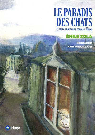 Le paradis des chats : et autres nouveaux contes à Ninon | Emile Zola, Anne Brouillard