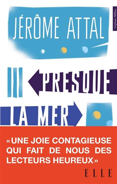 Presque la mer | Jérôme Attal