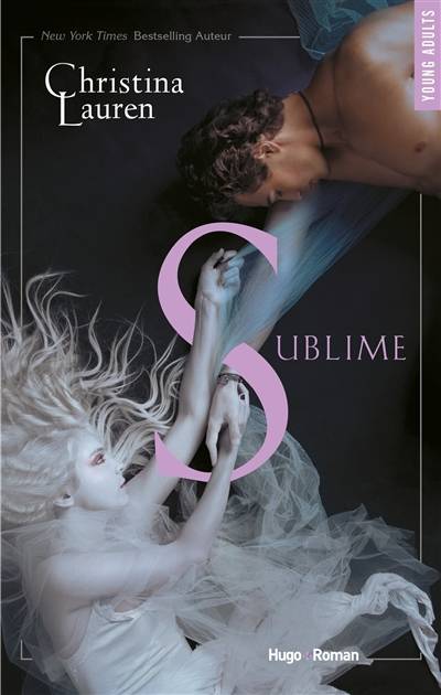 Sublime | Christina Lauren, Laure Motet