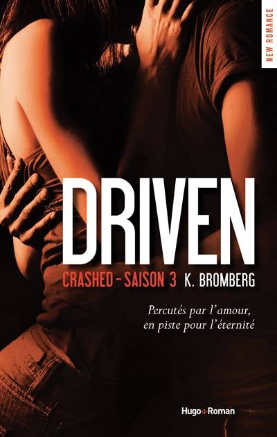 Driven. Vol. 3. Crashed | Kay Bromberg