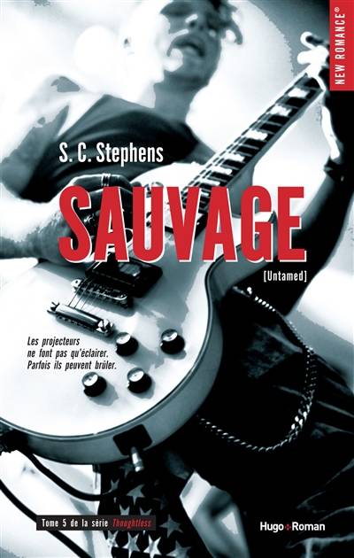 Thoughtless. Vol. 5. Sauvage | S.C. Stephens, Florence Moreau