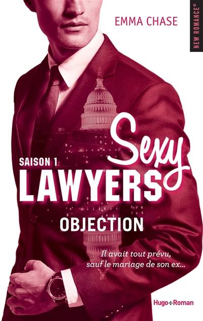 Sexy Lawyers. Vol. 1. Objection | Emma Chase, Robyn Stella Bligh