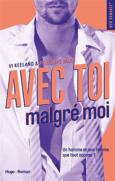 Avec toi malgré moi | Vi Keeland, Penelope Ward, Fabienne Vidallet