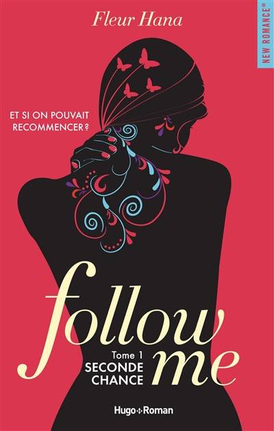 Follow me. Vol. 1. Seconde chance | Fleur Hana