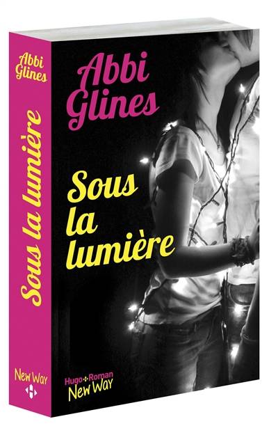 Sous la lumière | Abbi Glines, Pauline Vidal