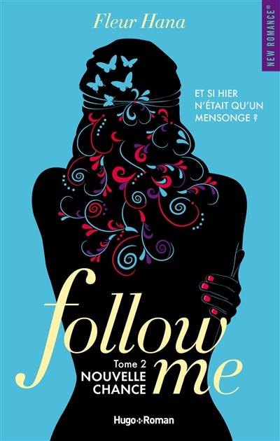 Follow me. Vol. 2. Nouvelle chance | Fleur Hana