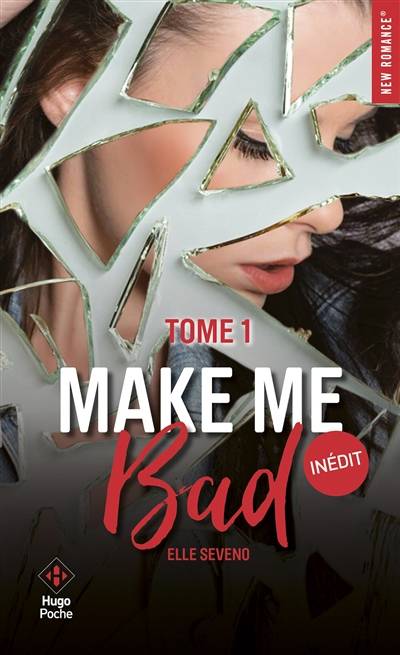 Make me bad. Vol. 1 | Elle Séveno