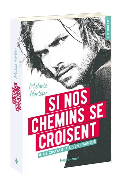 Si nos chemins se croisent | Melanie Harlow, Fabienne Vidallet