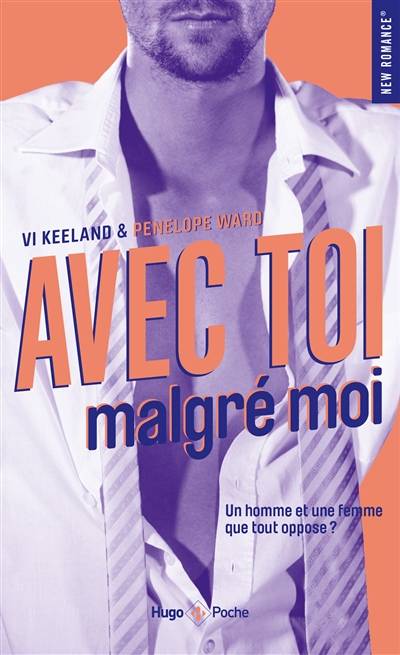 Avec toi malgré moi | Vi Keeland, Penelope Ward, Fabienne Vidallet