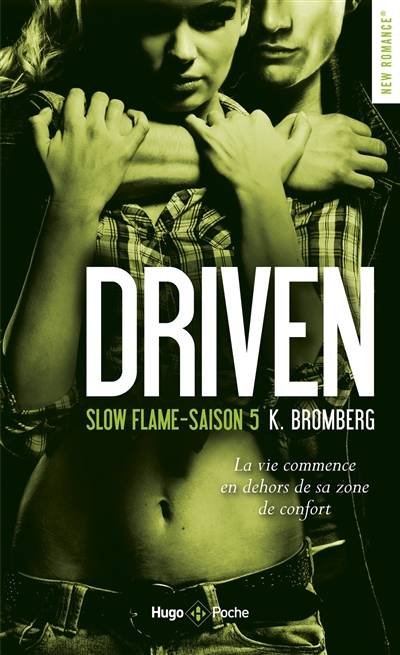 Driven. Vol. 5. Slow flame | Kay Bromberg, Claire Sarradel