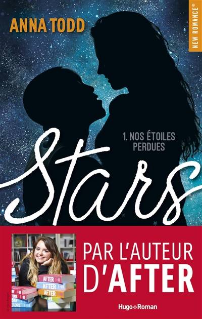 Stars. Vol. 1. Nos étoiles perdues | Anna Todd, Alexia Barat