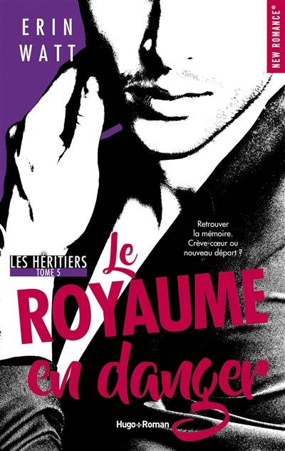 Les héritiers. Vol. 5. Le royaume en danger | Erin Watt, Caroline de Hugo