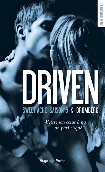 Driven. Vol. 6. Slow ache | Kay Bromberg, Claire Sarradel