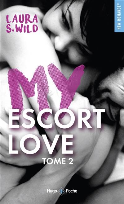 My escort love. Vol. 2 | Laura S. Wild